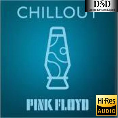 【Pink Floyd】Pink Floyd – Chillout