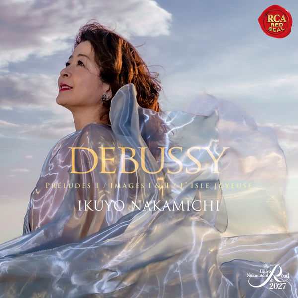 Debussy: Preludes I / Images I & II / L’isle joyeuse