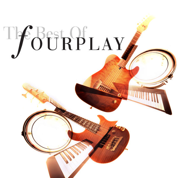 Best of Fourplay  (2020 Remastered)