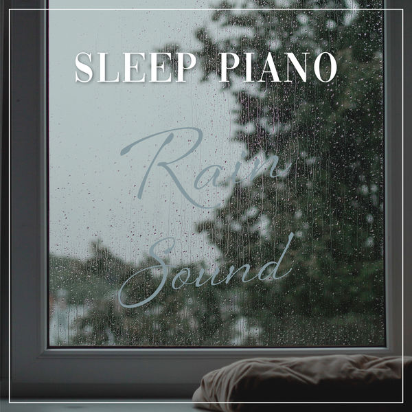 Rainy Day Sleep Piano Music