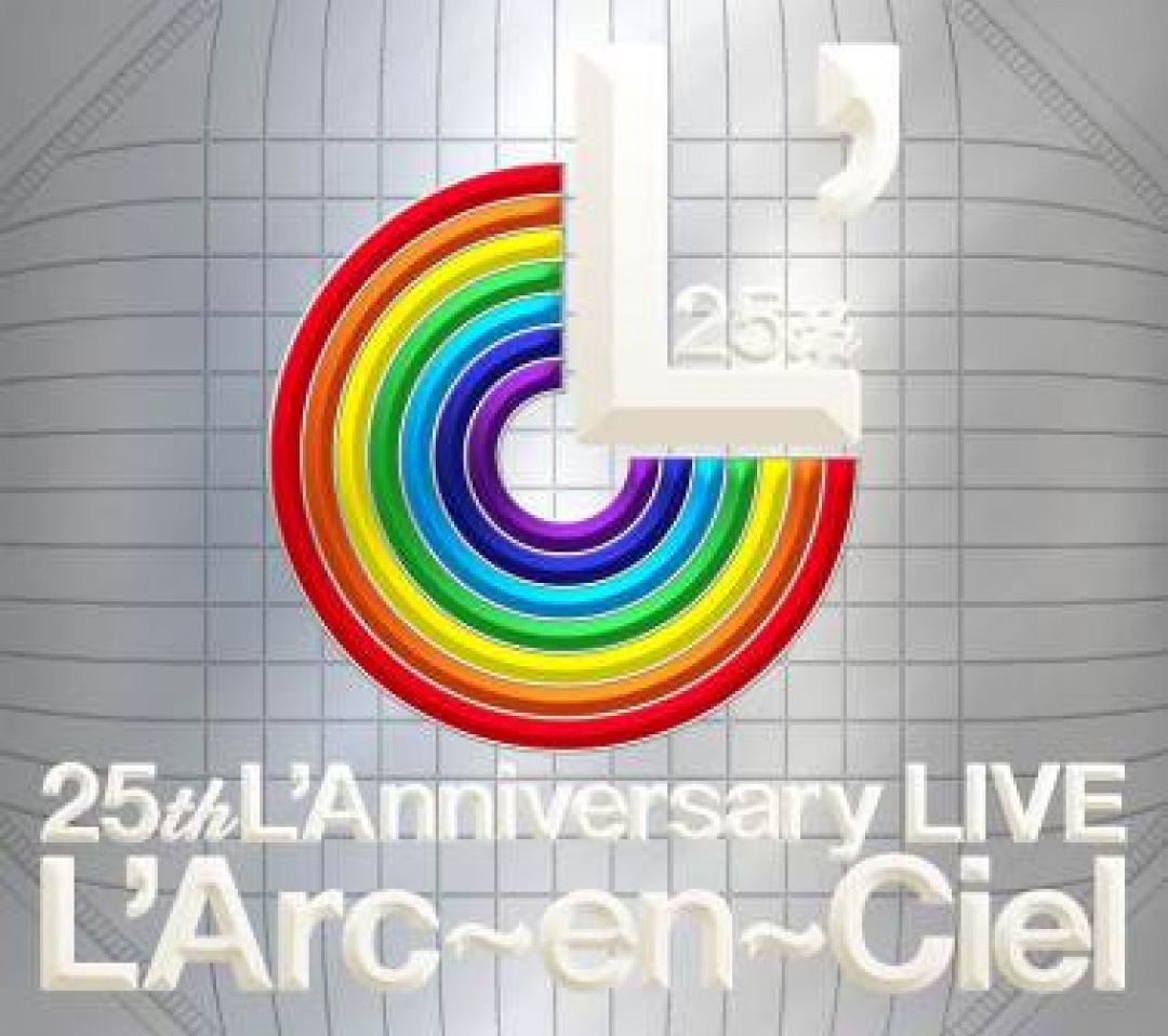 彩虹乐队 – L’Arc～en～Ciel 25th L’Anniversary LIVE