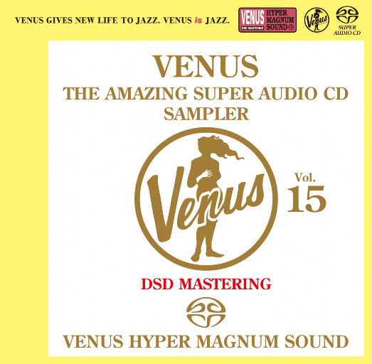 VENUS THE AMAZING SUPER AUDIO CD SAMPLER Vol.15