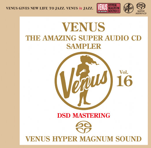 VENUS THE AMAZING SUPER AUDIO CD SAMPLER Vol.16