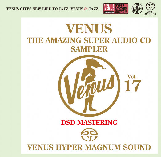 VENUS THE AMAZING SUPER AUDIO CD SAMPLER Vol.17