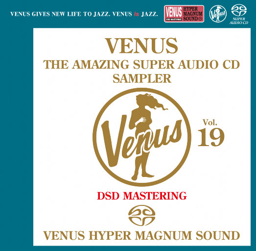 VENUS THE AMAZING SUPER AUDIO CD SAMPLER Vol.19