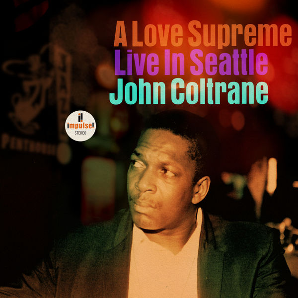 A Love Supreme: Live In Seattle (Live)