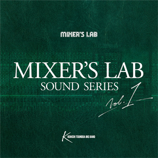 Mixer’s Lab Soundseries Vol.1 (384kHz DXD)