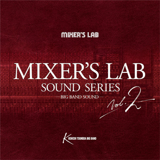 Mixer’s Lab Soundseries Vol.2 (384kHz DXD)