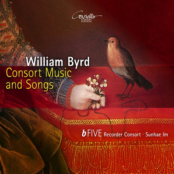 William Byrd: Consort Music and Songs