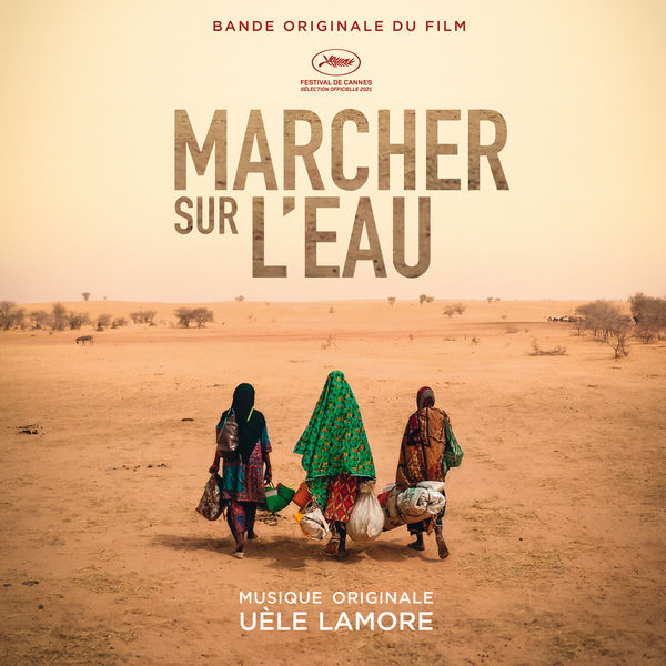 Marcher sur l’eau  (Original Motion Picture Soundtrack)