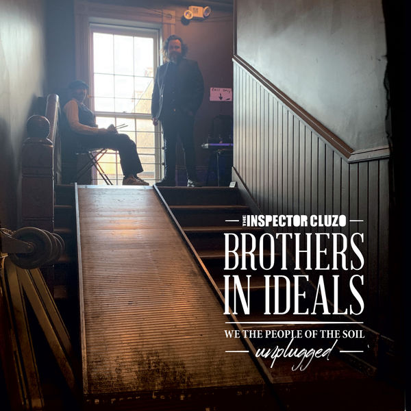 Brothers In Ideals – We The People Of The Soil – Unplugged