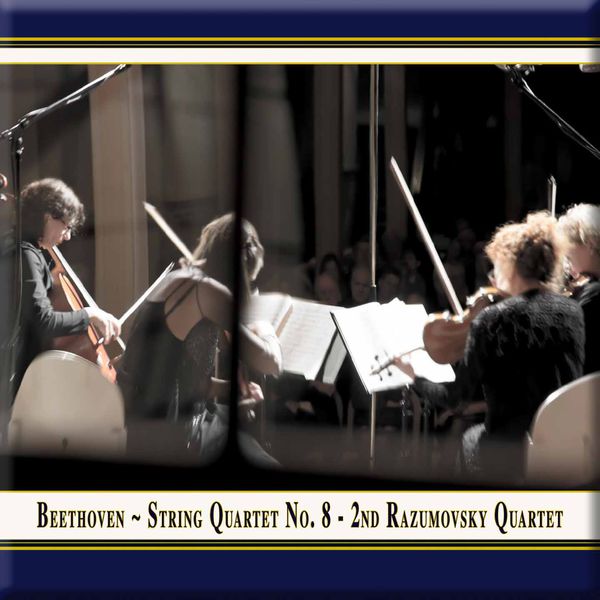 Beethoven: String Quartet No. 8 in E Minor “Razumovsky” (Live)