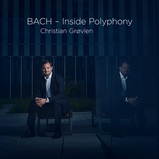 BACH – Inside Polyphony(5.6MHz DSD)