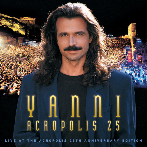 雅尼 – 雅典卫城现场演奏专辑25周年纪念豪华版 (Live at the Acropolis 25th Anniversary Deluxe Edition) (Remastered)