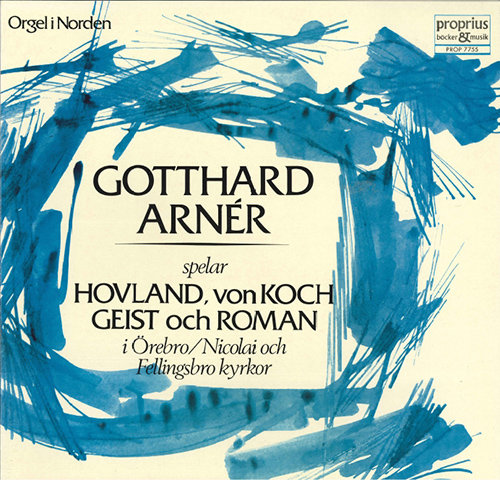 Gotthard Arnér：管风琴独奏 Vol.2