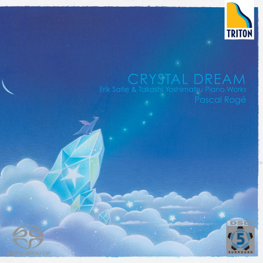 Crystal Dream – 萨蒂 & 吉松隆钢琴作品集(2.8MHz DSD)